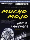 Mucho Mojo: Hap and Leonard Series, Book 2